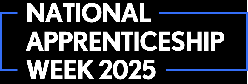 Text reads National apprenticeship Week 2025. White text on a black background with blue edging